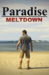 Paradise 2 (Meltdown) Movie Streaming Online