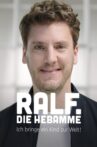 Ralf, die Hebamme - Ich bringe ein Kind zur Welt! Movie Streaming Online