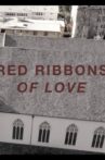 Red Ribbons of Love Movie Streaming Online