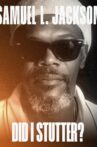 Samuel L. Jackson: Did I Stutter? Movie Streaming Online