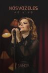 Sandy: Nós, Voz, Eles - Ao Vivo Movie Streaming Online