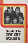 Secrets of the Bay City Rollers Movie Streaming Online
