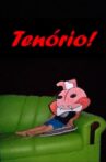 Tenório Movie Streaming Online