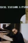 The Great Rehearsals: Cecil Taylor in Paris Movie Streaming Online