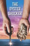 The Oyster Shucker Movie Streaming Online