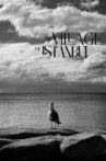 The Village of Istanbul Movie Streaming Online