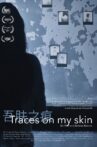 Traces On My Skin Movie Streaming Online