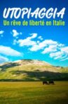 Utopiaggia - Un rêve de liberté en Italie Movie Streaming Online