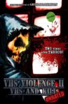 VHS Violence II: VHS and KILL Movie Streaming Online