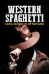 Western spaghetti : colts, torgnoles et haricots Movie Streaming Online