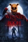 Winnie the Pooh: Blood and Honey Movie Streaming Online