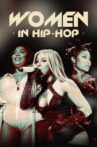 Women in Hip-Hop Movie Streaming Online