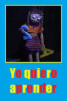 Yo quiero aprender Movie Streaming Online
