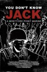 You Don't Know Jack: A Montford Point Marine Movie Streaming Online
