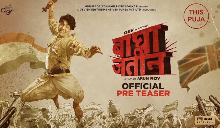 Bagha Jatin Teaser: Dev’s Puja Film To Have Hindi Release Too!