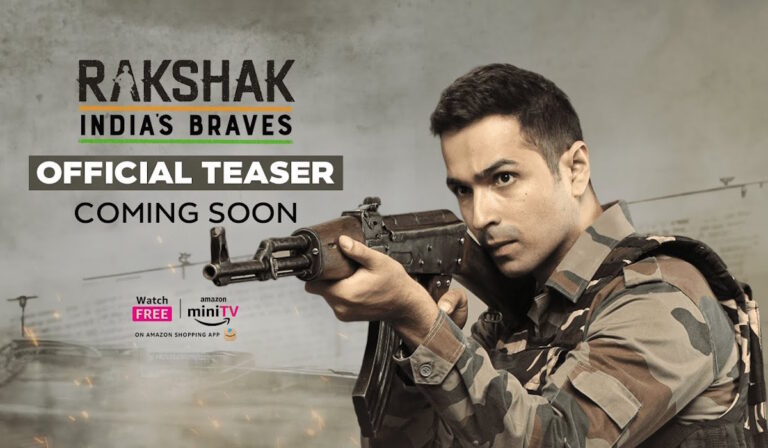 Rakshak: India’s Braves, Teaser For New Amazon MiniTV Show!