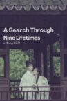 A Search Through Nine Lifetimes Movie Streaming Online