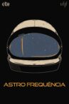 Astro Frequência Movie Streaming Online