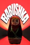 Babushka Movie Streaming Online