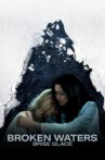 Brise glace (Broken Waters) Movie Streaming Online