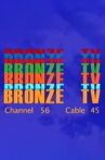 Bronze TV Channel 56 8/17/23 Movie Streaming Online