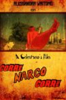 Corre narco corre Movie Streaming Online