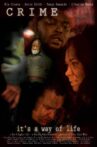 Crime: It's a Way of Life Movie Streaming Online