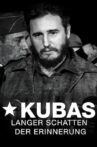 Cuba's Long Shadow of Remembrance Movie Streaming Online