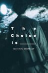 DAICHI MIURA ONLINE LIVE The Choice Is _______ Movie Streaming Online