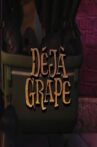 Déjà Grape Movie Streaming Online