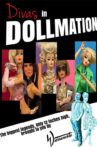 Divas in Dollmation Movie Streaming Online