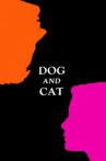 Dog and Cat Movie Streaming Online