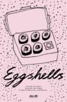 Eggshells Movie Streaming Online