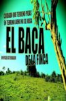 El bacá de la finca Movie Streaming Online