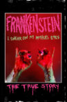 Frankenstein (I Swear on My Mother's Eyes) The True Story Movie Streaming Online