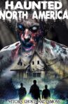 Haunted North America: Witches, Ghosts and Demons Movie Streaming Online