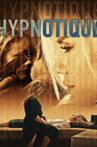 Hypnotique Movie Streaming Online
