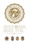 IDOLiSH7 7th Anniversary Event "Only Once, Only Movie Streaming Online