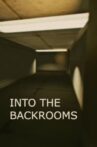 Into the Backrooms Movie Streaming Online