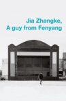 Jia Zhangke, A Guy from Fenyang Movie Streaming Online