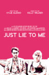 Just Lie To Me Movie Streaming Online