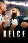 Kelce Movie Streaming Online