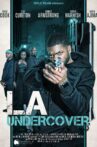 L.A. Undercover Movie Streaming Online
