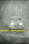 La 2CV : auto portrait Movie Streaming Online