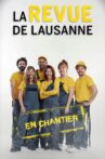 La Revue de Lausanne 2022 - En Chantier Movie Streaming Online