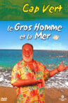 Le gros homme et la mer - Carlos au Cap Vert Movie Streaming Online