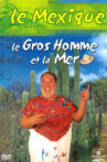 Le gros homme et la mer - Carlos au Mexique Movie Streaming Online