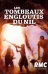 Les tombeaux engloutis du Nil Movie Streaming Online