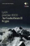 Lyon Premier 8000, Au Gasherbrum II - 8035m Movie Streaming Online