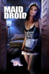 Maid Droid Movie Streaming Online